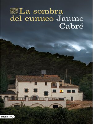cover image of La sombra del eunuco